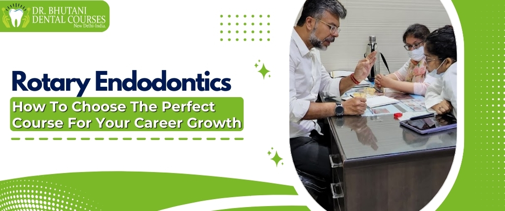 Rotary Endodontics Courses